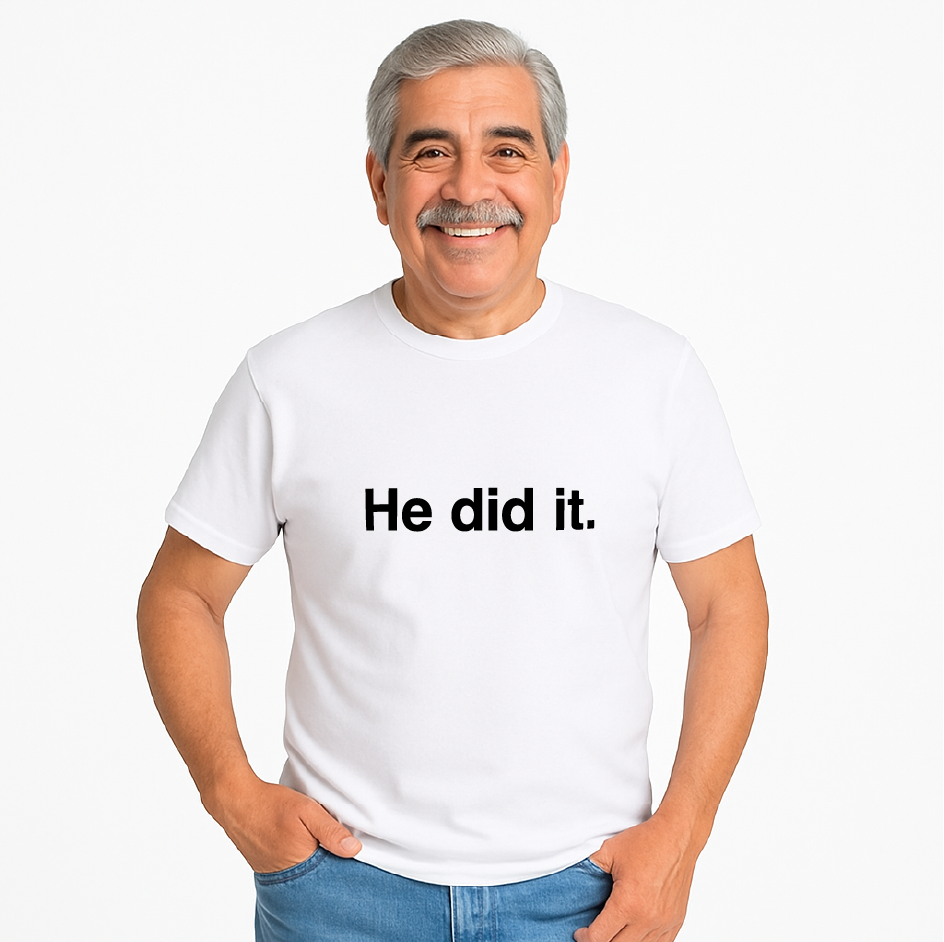 Statement Tee - He Did It