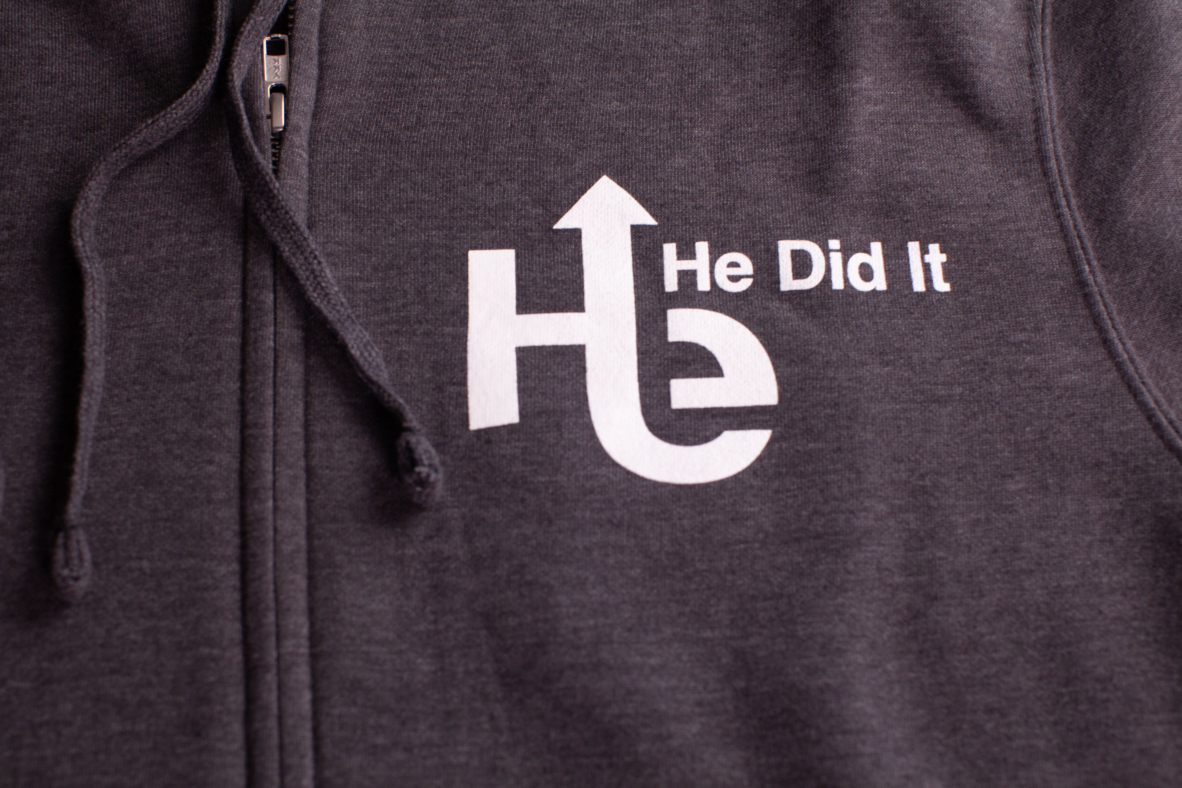 Zip Up Hoodie - He did it.